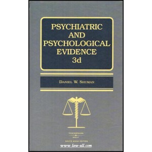 Daniel W. Shuman's Psychiatric &amp; Psychological Evidence by Thomson Reuters - West
